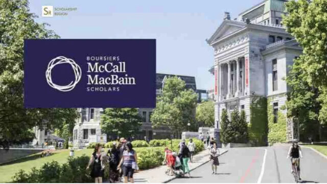 Fully Funded to Canada!! Apply now for the  2025 McCall MacBain Scholarship of McGill University.