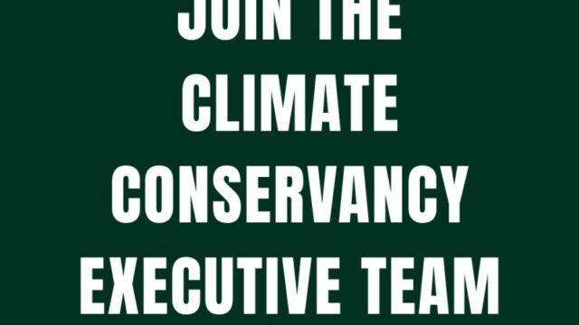 Remote Opportunity : Join the Executive team of Climate Conservancy 