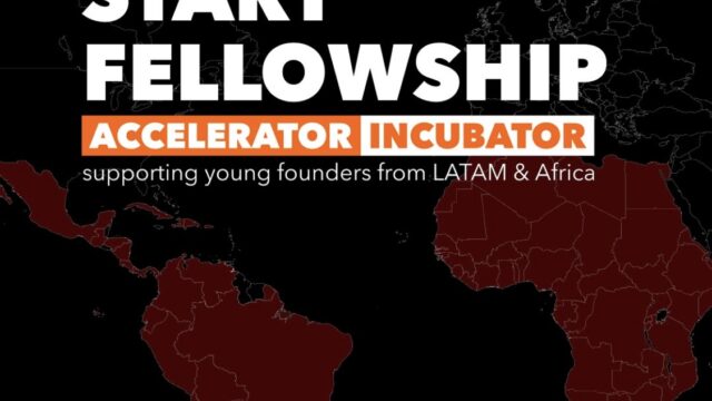 FUNDED: Apply for the START Fellowship Incubator and Accelerator programs 2025 for founders and innovators in Latin America and Africa