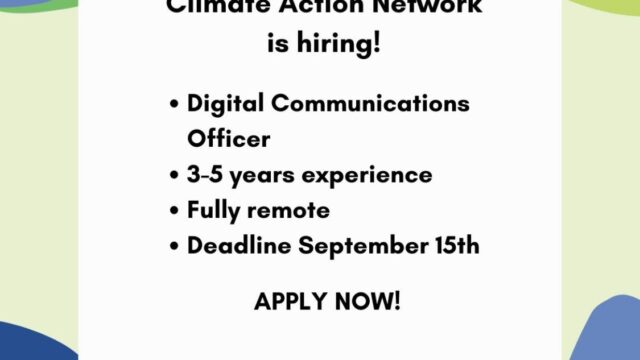 REMOTE JOB: Climate Action Network (CAN) is hiring a remote Digital Communications Officer
