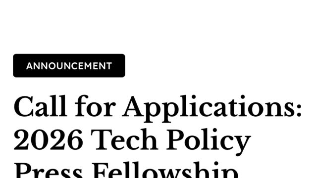 FULLY FUNDED: Apply for the 2026 Tech Policy Press Fellowship Program – Tech Policy Press for Global Changemakers