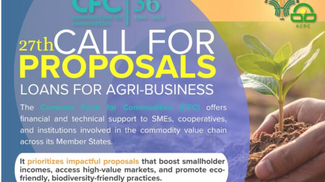 CALL FOR PROPOSALS : Apply  Common Fund for Commodities – 27th Call for Proposals For Global Changemakers