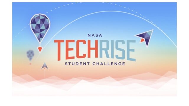 FULLY FUNDED: Apply for the NASA TechRise Student Challenge 2026