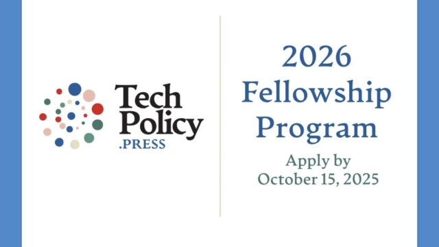 PAID FELLOWSHIP: Apply for the Tech Policy Press 2026 Fellowship for journalists, storytellers and changemakers worldwide