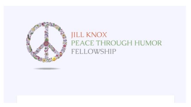 FULLY FUNDED: Jill Knox Peace Through Humor Fellowship 2025