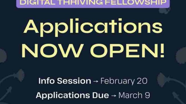 Apply for the Center for Digital Thriving Fellowship 2026–2027 