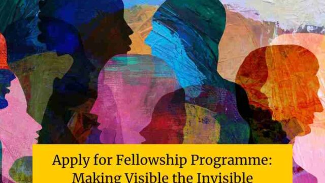 FULLY FUNDED TO NETHERLANDS : Apply for the Making Visible the Invisible” Fellowship Programme 2026