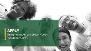 VOLUNTEERING : Join the African Union Youth Volunteer Corps (AU-YVC) 2026/2027 