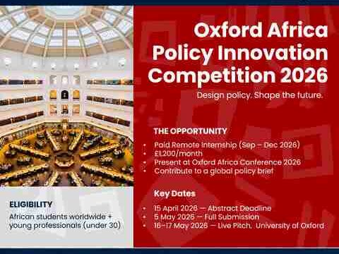 PAID INTERNSHIP : Apply for the Oxford Africa Policy Innovation Competition 2026
