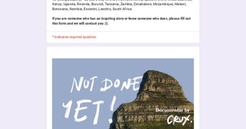 NOMINATE YOURSELF OR OTHERS : Youth Climate Activists Wanted for “Not Done Yet” Documentary Across Eastern & Southern Africa