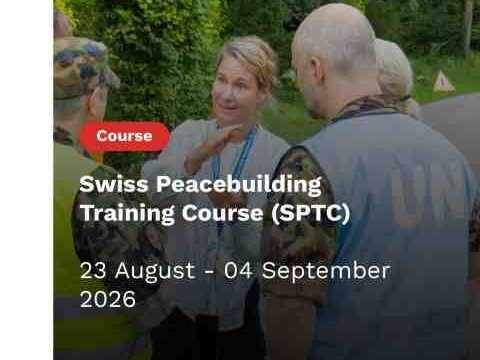 FULLY FUNDED TO STANS, SWITZERLAND : Apply for the Swiss Peacebuilding Training Course (SPTC) 2026 – 27th Edition