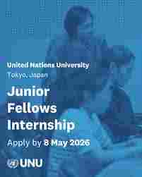 MONTHLY STIPEND : Apply for the United Nations University Junior Fellows Internship 2026–2027 (Tokyo, Japan)