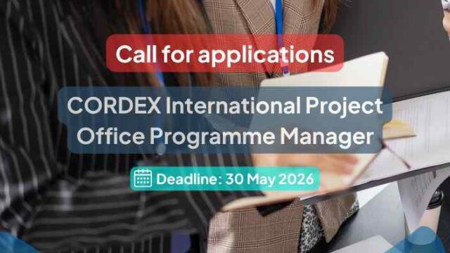 JOB OPPORTUNITY : Apply to become a CORDEX International Project Office (IPO) Programme Manager by World Climate Research Programme