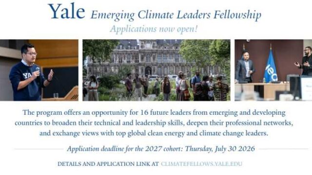 FULLY FUNDED : Apply for the Yale Emerging Climate Leaders Fellowship 2027