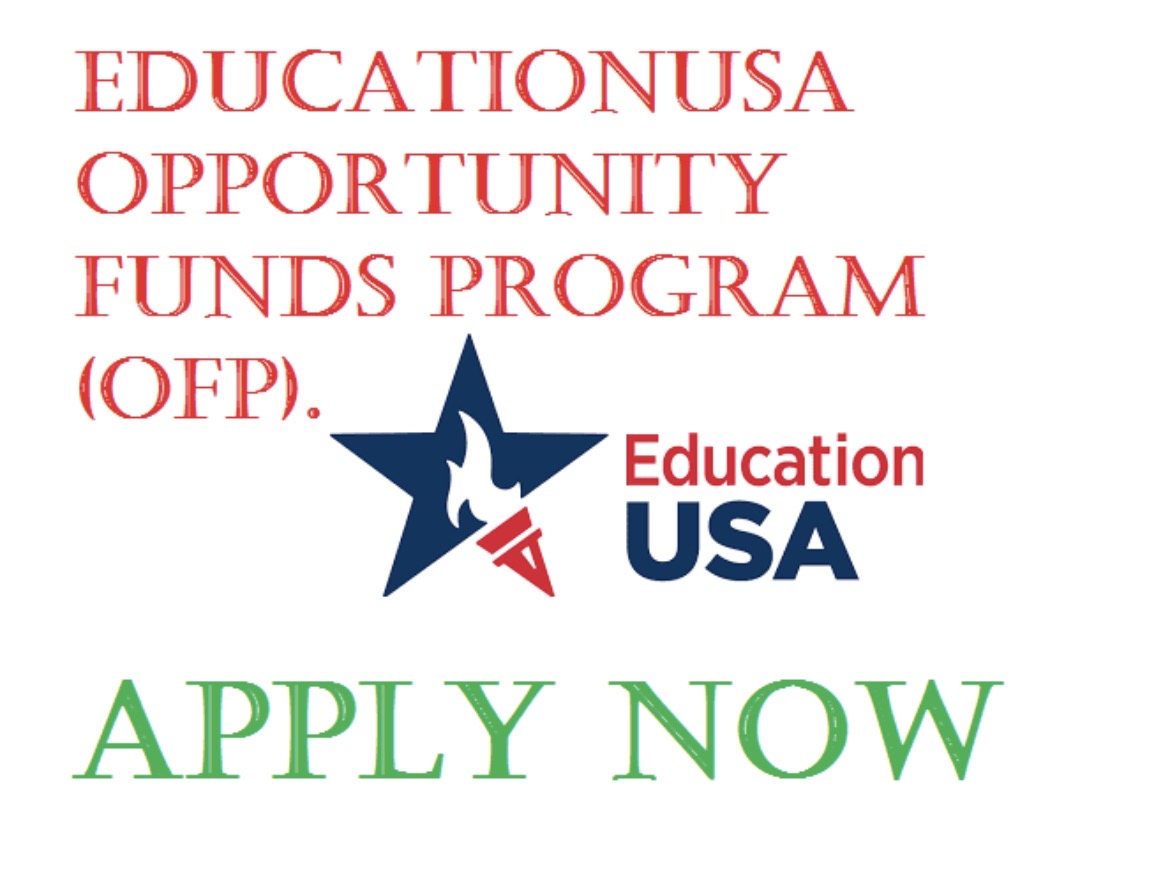 FULLY FUNDED: Apply for the EducationUSA Opportunity Funds Program (OFP ...