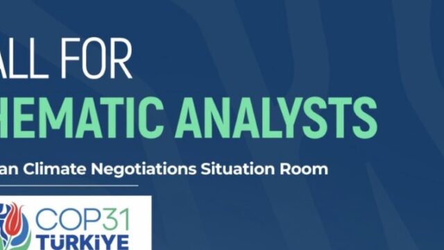 FULLY FUNDED TO COP31, TURKEY: Call for Applications for Six Thematic Analyst Positions at the African Climate Negotiations Situation Room