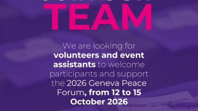 Geneva Peace Forum 2026 Volunteer and Event Assistant Opportunity โ Apply now