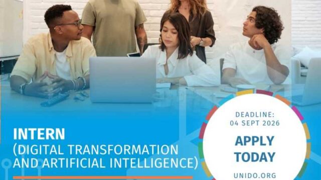 With Monthly Stipend Available : Apply for the UNIDO Internship in Digital Transformation and Artificial Intelligence 2026