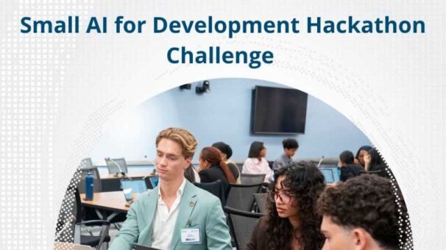 With a fully funded trip to Seoul, South Korea : Apply for the Small AI for Development Hackathon Challenge 2026
