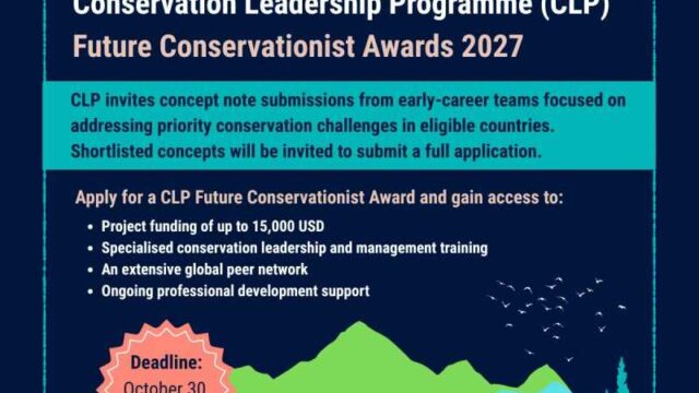 Up to US$15,000 in project funding : Contest for the CLP Future Conservationist Awards 2027