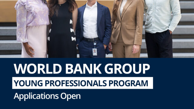 Call for Applications: World Bank Group Young Professionals Program 2027