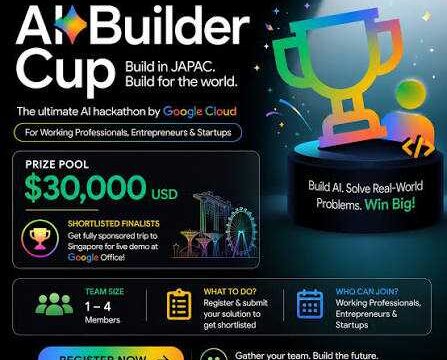 Fully Funded To Singapore : Apply for the Google Cloud AI Builder Cup 2026