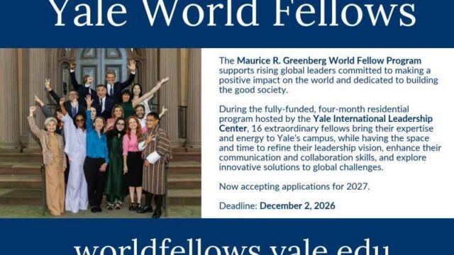 FULLY FUNDED : Apply for the Yale World Fellows Program 2027