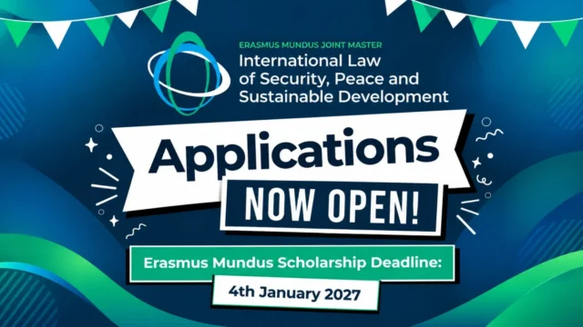 FULLY FUNDED TO GERMANY, BELGIUM AND THE U.K : Apply for the Erasmus Mundus Joint Master in International Law of Security, Peace and Sustainable Development (ILSPSD) 2027–2029